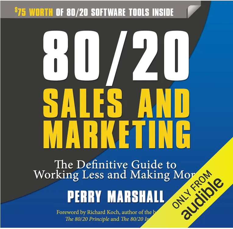 8020 Sales and Marketing 2013 The Definitive Guide to Working Less and Making More book cover