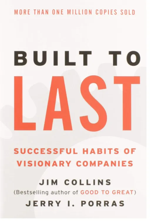 Built to Last Successful Habits of Visionary Companies 2 book cover