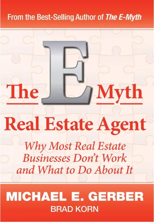 The E Myth Real Estate Agent Why Most Real Estate Businesses Don t Work and What to Do About It book cover